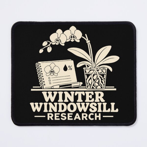 Item preview, Winter Windowsill Research Orchid Grower Humor designed and sold by DreamLayerStudio.