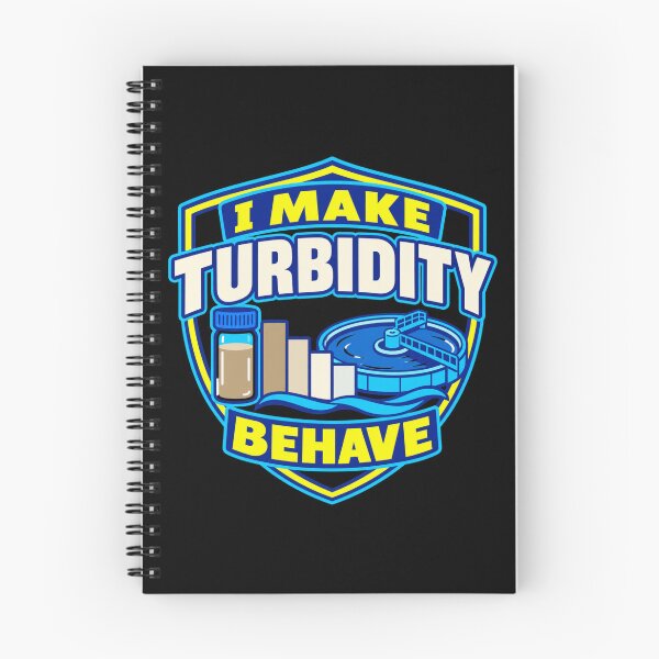 Item preview, I Make Turbidity Behave Water Treatment Operator Humor designed and sold by DreamLayerStudio.