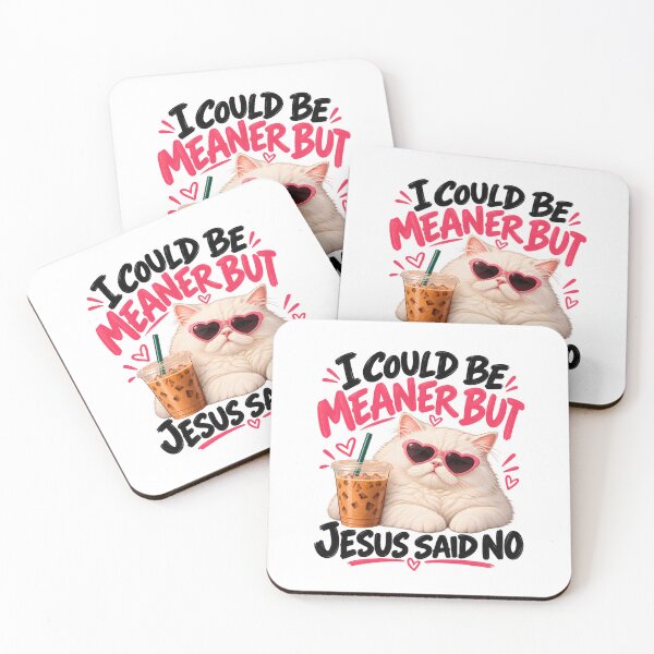 Item preview, I Could Be Meaner But Jesus Said No designed and sold by a-turner-paint.