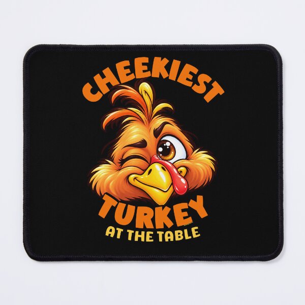 Item preview, Funny Thanksgiving - Cheekiest Turkey At The Table designed and sold by Made by Tamar.