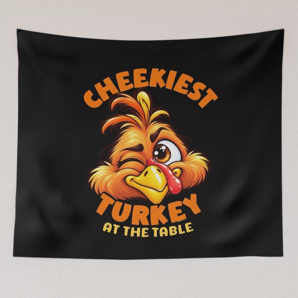 Item preview, Funny Thanksgiving - Cheekiest Turkey At The Table  designed and sold by Made by Tamar.