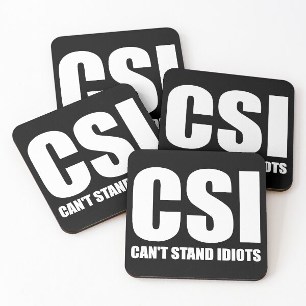 Item preview, CSI Can't Stand Idiots designed and sold by riczyeleanor.
