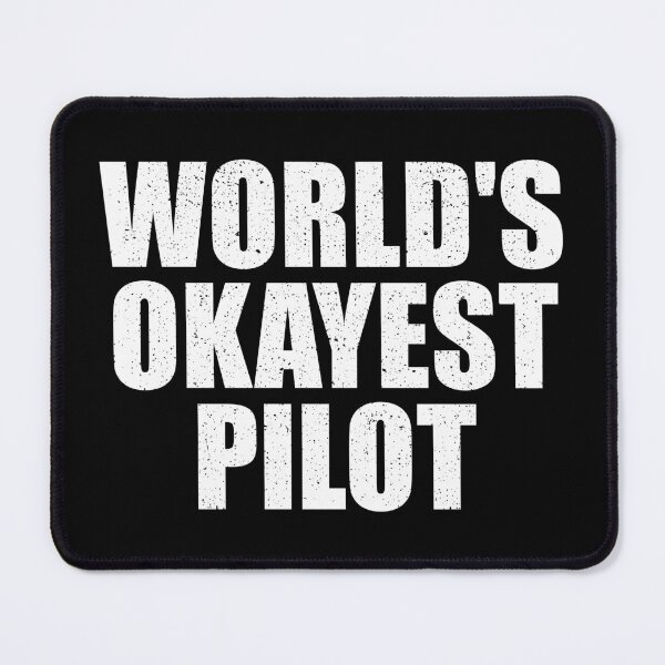 Item preview, World's Okayest Pilot designed and sold by riczyeleanor.