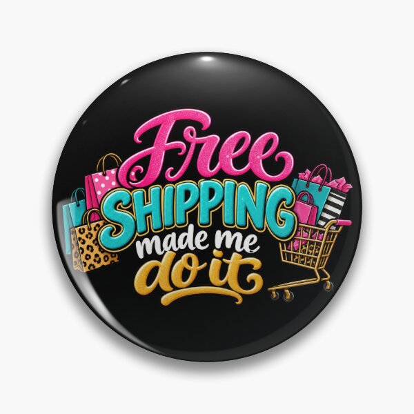 Item preview, Free Shipping Made Me Do It designed and sold by Elisabeth Lucas.