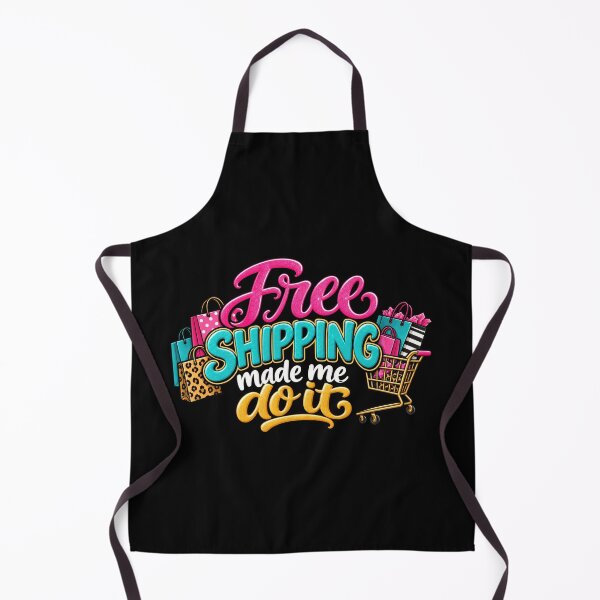Item preview, Free Shipping Made Me Do It designed and sold by Elisabeth Lucas.