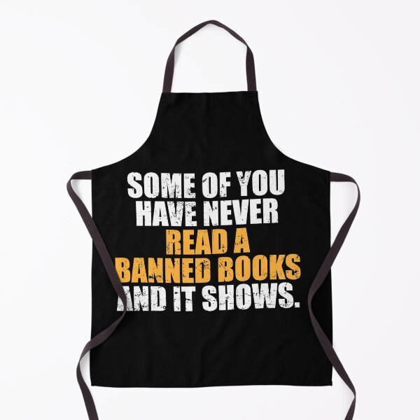 Item preview, some of you have never read banned books and it shows designed and sold by riczyeleanor.