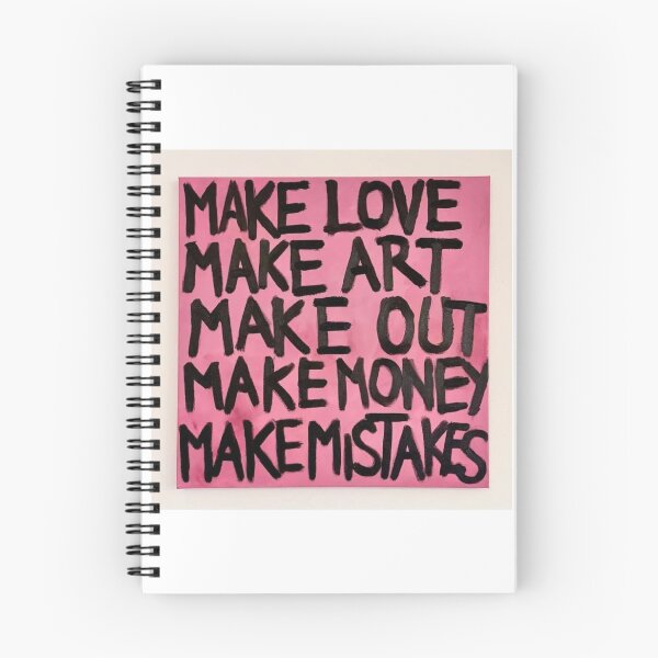 Item preview, Make Love Make Art Make Out Make Money Make Mistake designed and sold by bellasaint.