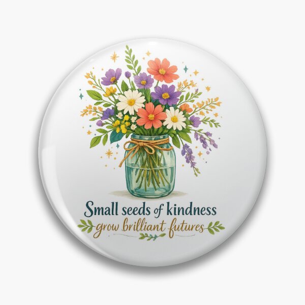 Item preview, Small Seeds of Kindness Grow Brilliant Futures Floral Kindness Quote Art designed and sold by inkoutninja.