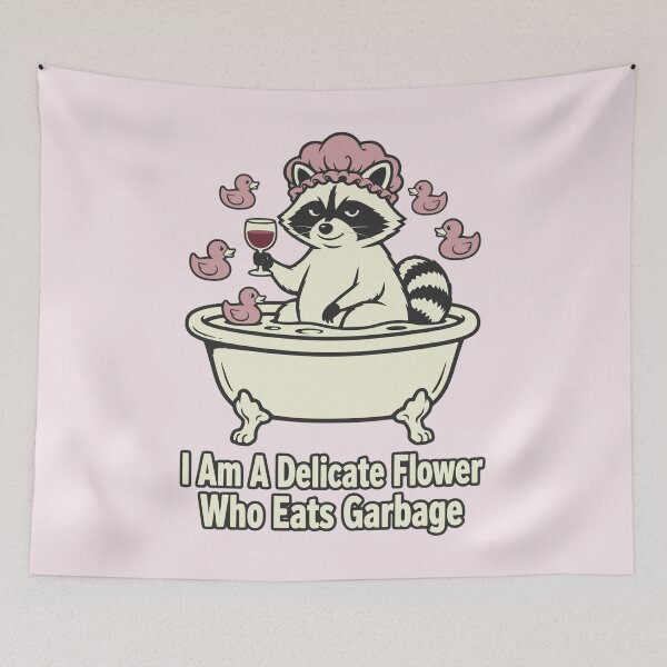 Item preview, I Am A Delicate Flower Who Eats Garbage Funny Raccoon designed and sold by KungPowUnicorn.