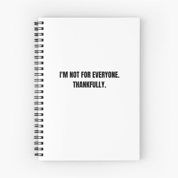 Item preview, I'm Not for Everyone Thankfully Sarcastic Quote designed and sold by Hiross.