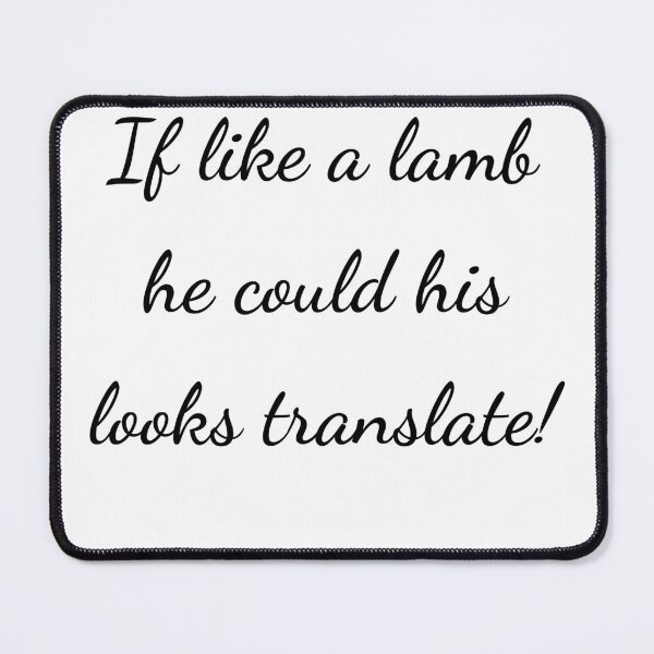 Item preview, “If like a lamb he could his looks translate!” - handwriting black designed and sold by ariksworld.