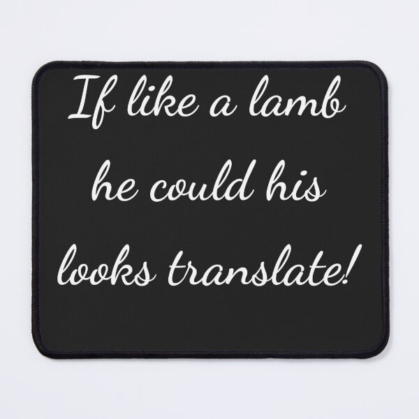 Item preview, “If like a lamb he could his looks translate!” - handwriting white designed and sold by ariksworld.