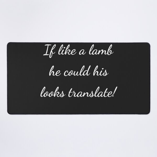 Item preview, “If like a lamb he could his looks translate!” - handwriting white designed and sold by ariksworld.