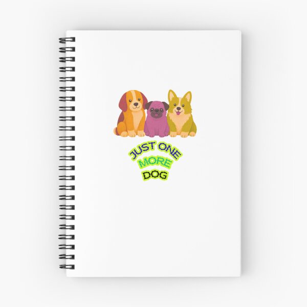 Item preview, Just One More Dog - Funny Dog Lover Design designed and sold by walbayzon.