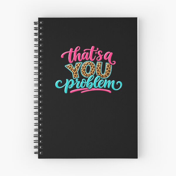 Item preview, That's a You Problem designed and sold by Elisabeth Lucas.