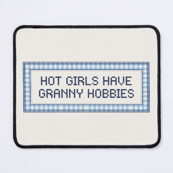 Item preview, Hot Girls Have Granny Hobbies designed and sold by RareLavender.