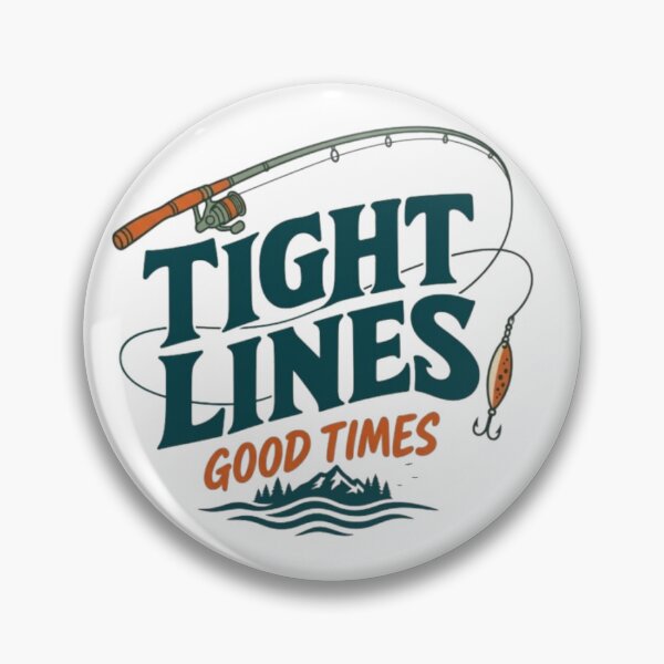 Item preview, Tight Lines Good Times Fishing designed and sold by Salma.Store.