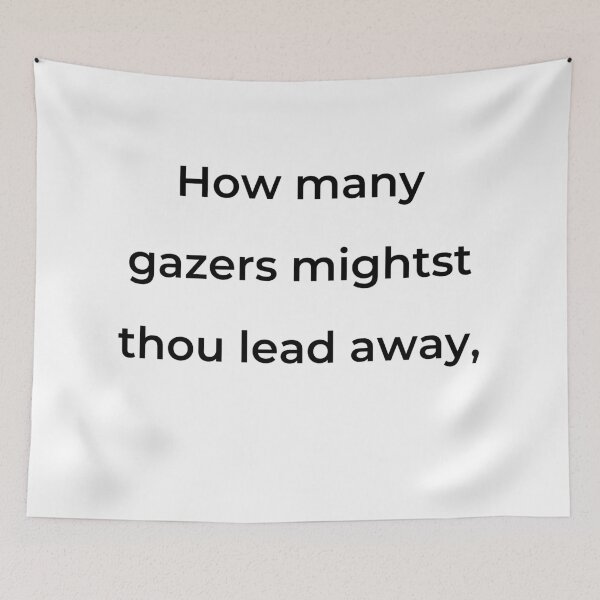 Item preview, “How many gazers mightst thou lead away,” - print black designed and sold by ariksworld.