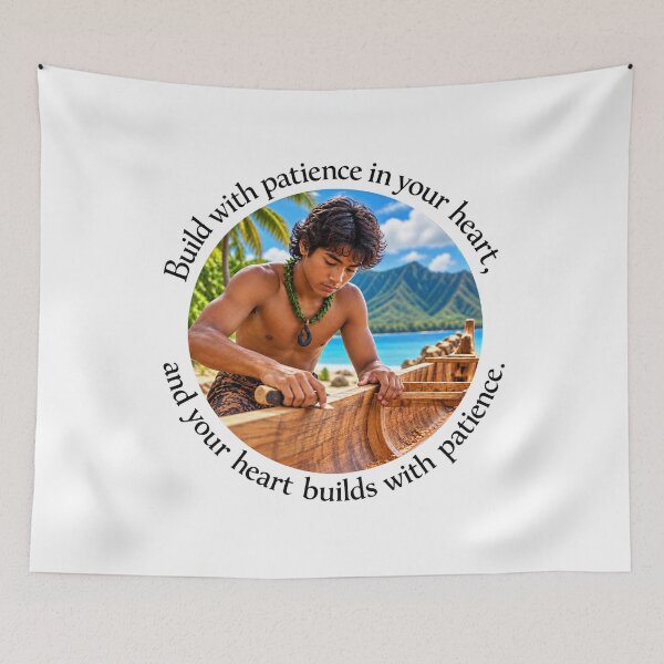 Item preview, Polynesian Patience Proverb - Build with patience in your heart | Pacific Art designed and sold by ShakaLife.org.