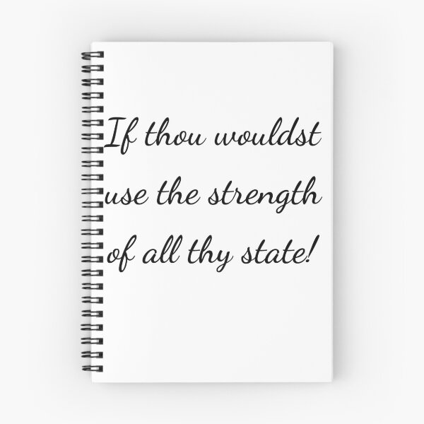 Item preview, “If thou wouldst use the strength of all thy state!” - handwriting black designed and sold by ariksworld.