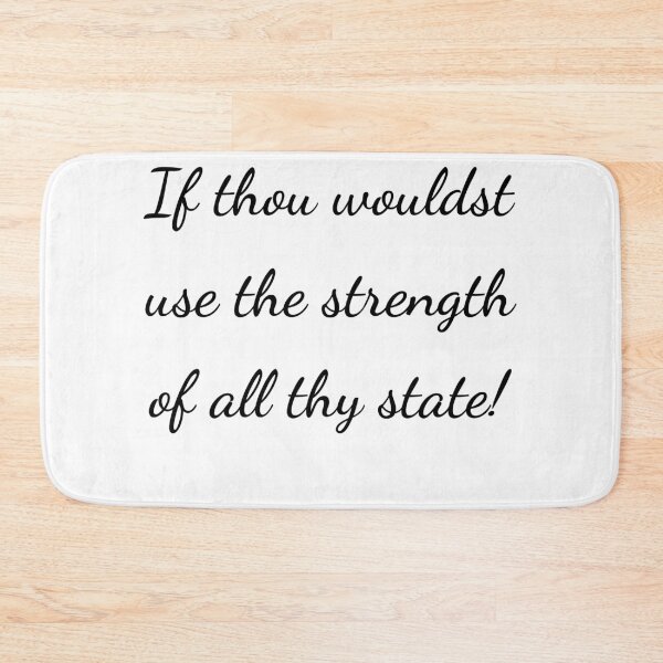 Item preview, “If thou wouldst use the strength of all thy state!” - handwriting black designed and sold by ariksworld.