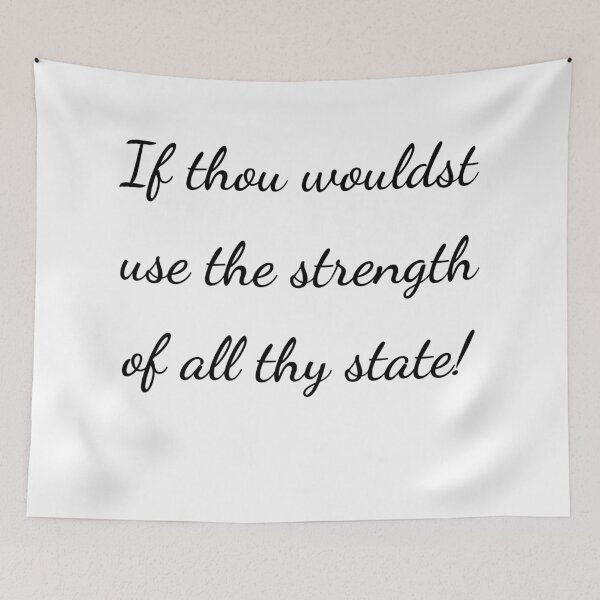 Item preview, “If thou wouldst use the strength of all thy state!” - handwriting black designed and sold by ariksworld.