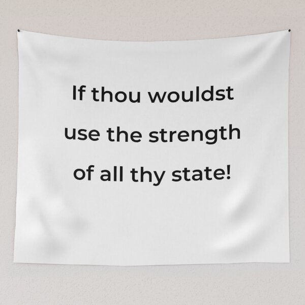 Item preview, “If thou wouldst use the strength of all thy state!” - print black designed and sold by ariksworld.
