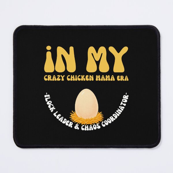 Item preview, Groovy In My Crazy Chicken Mama Era Flock Leader designed and sold by mumchaosdesigns.