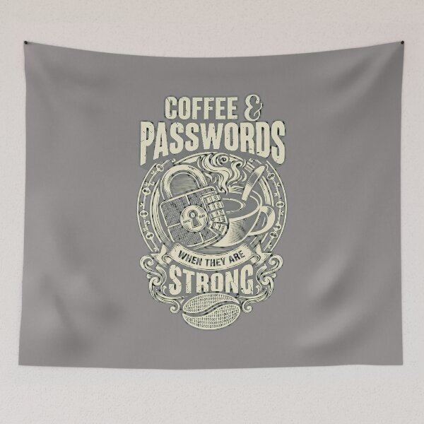 Item preview, Coffee & Passwords Are Best When Strong-42 designed and sold by StefanFuhr.