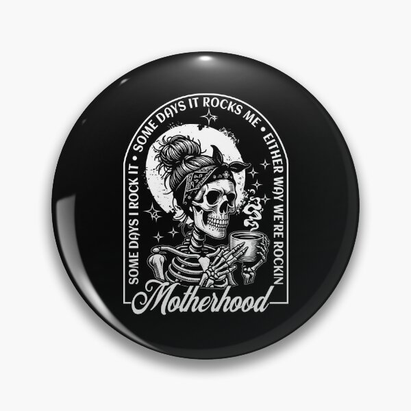 Item preview, Motherhood Some Days I Rock It Some Days It Rocks Me designed and sold by ge0rge0.