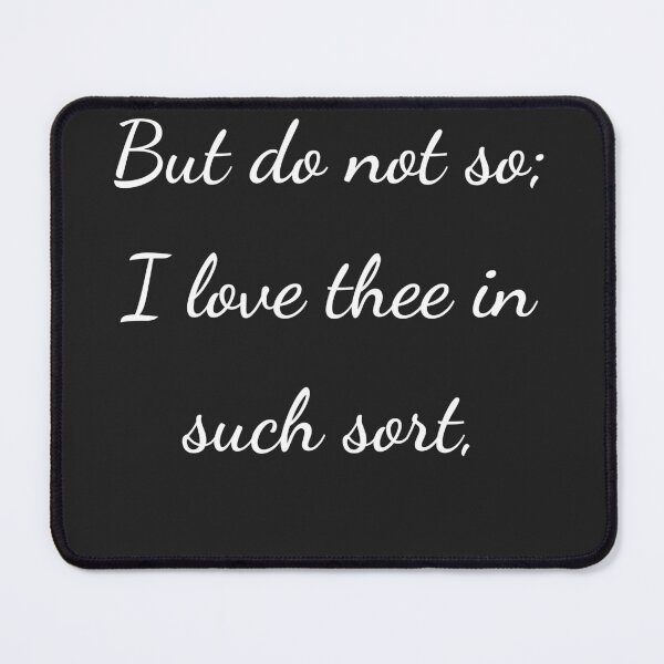 Item preview, “But do not so; I love thee in such sort,” - handwriting white designed and sold by ariksworld.
