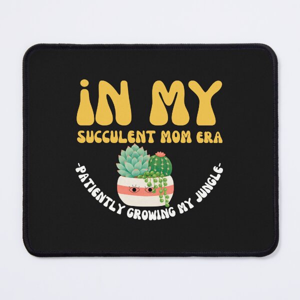 Item preview, Groovy In My Succulent Mom Era Patiently Growing My Jungle designed and sold by mumchaosdesigns.