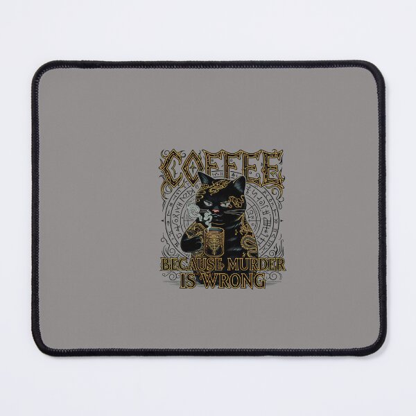 Item preview, Coffee Because Murder Is Wrong Cat-53 designed and sold by StefanFuhr.