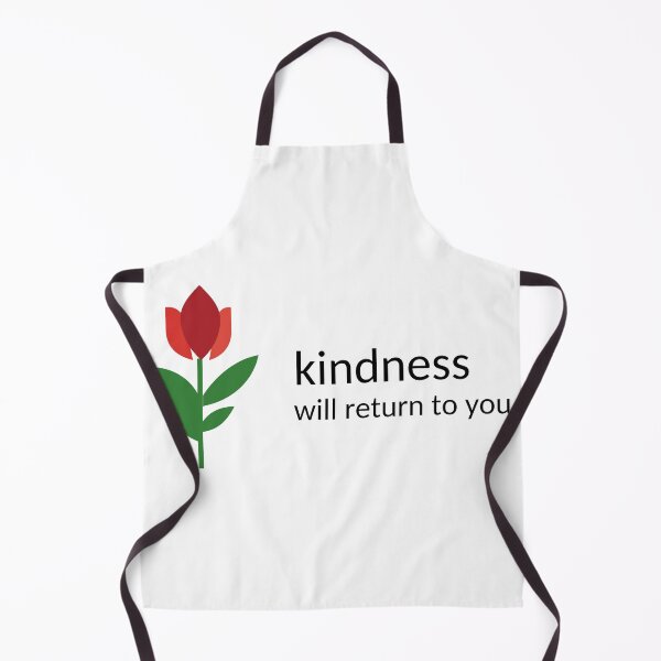 Item preview, kindness will return to you designed and sold by Nosa-shop.