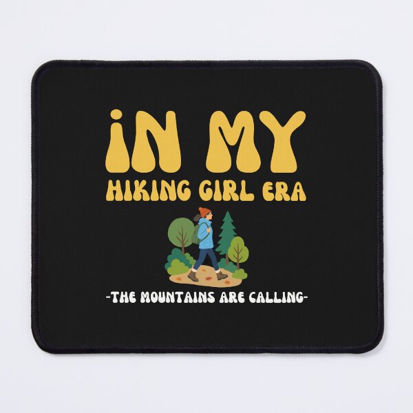 Item preview, Groovy In My Hiking Girl Era Mountains Are Calling designed and sold by mumchaosdesigns.