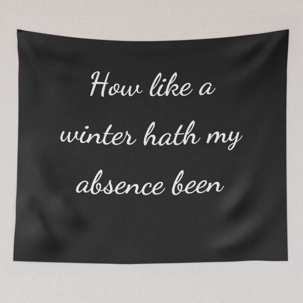 Item preview, “How like a winter hath my absence been” - handwriting white designed and sold by ariksworld.