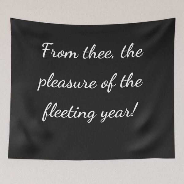 Item preview, “From thee, the pleasure of the fleeting year!” - handwriting white designed and sold by ariksworld.