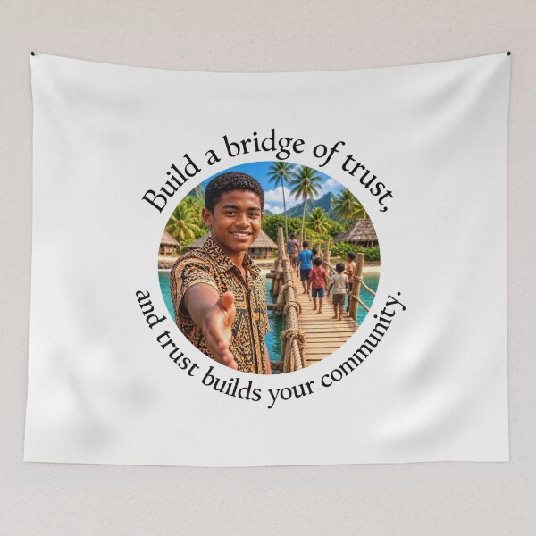 Item preview, Polynesian Community Proverb - Build a bridge of trust | Pacific Art designed and sold by ShakaLife.org.
