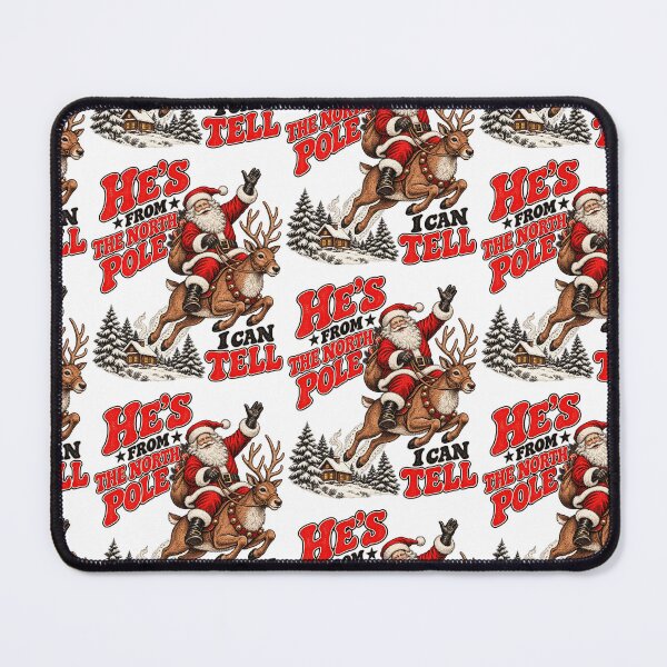 Item preview, He's From The North Pole I Can Tell Funny Santa Shirt designed and sold by gamoreRony.
