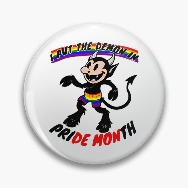Item preview, I Put The Demon In Pride designed and sold by keener-kizziex.