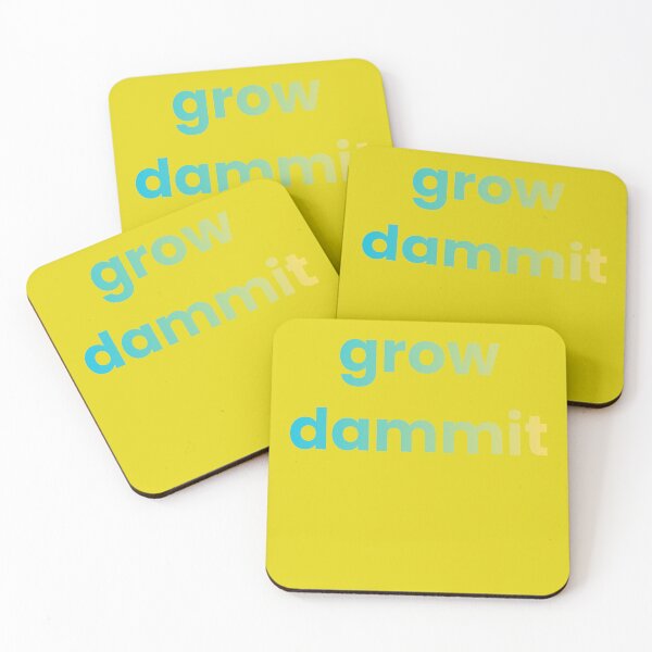 Item preview, grow dammit. designed and sold by adamoliv.