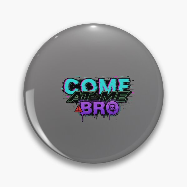 Item preview, Come At Me Bro Text Meme T-Shirt-37 designed and sold by JennyEsch.