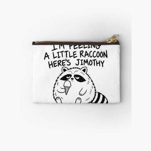 Item preview, Jimothy I Was Going To Funny Raccoon designed and sold by ViolettaGlass.