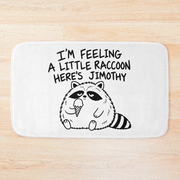 Item preview, Jimothy I Was Going To Funny Raccoon designed and sold by ViolettaGlass.