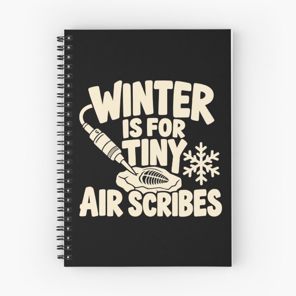 Item preview, Winter Is For Tiny Air Scribes Fossil Preparation Humor designed and sold by DreamLayerStudio.