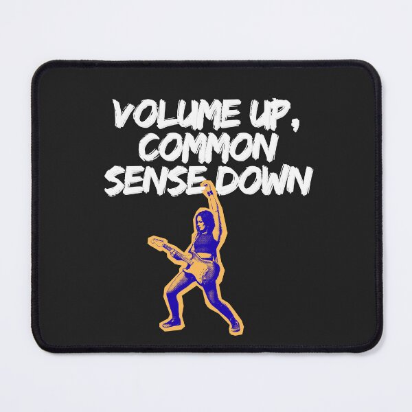 Item preview, Volume Up Common Sense Down designed and sold by Bubpat.