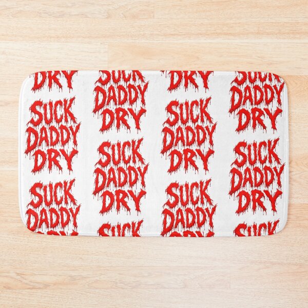 Item preview, Suck Daddy Dry Funny Adult Humor Vampire Bloody Dripping Horror Typography designed and sold by EmmaSchaffer1.