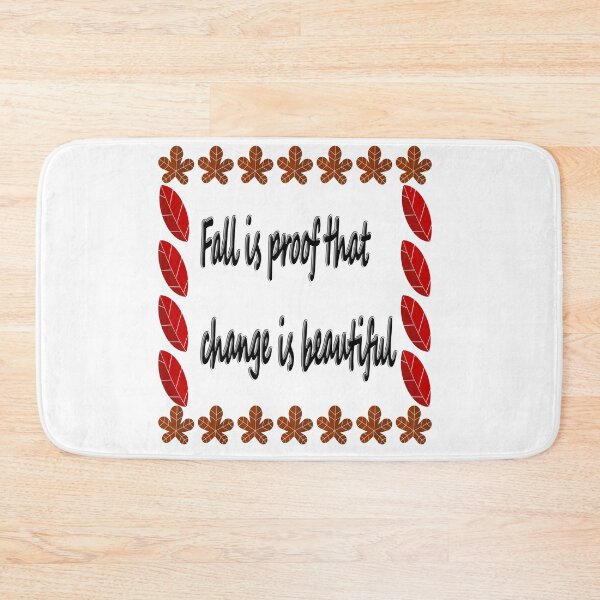 Item preview, Fall Is Proof That Change Is Beautiful - Autumn Quote designed and sold by NAMASTHE WORLD.