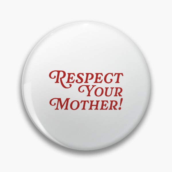 Item preview, Respect Your Mother designed and sold by mennayasser7.