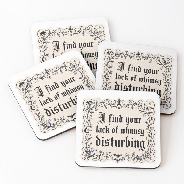 Item preview, I Find Your Lack of Whimsy Disturbing designed and sold by ESPA-sop.